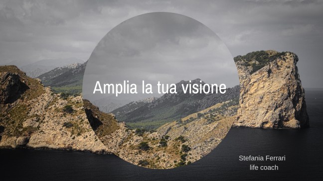 amplia la tua visione